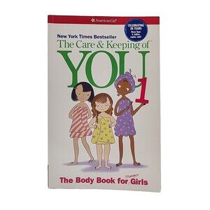 The Care and Keeping of You: The Body Book for Younger Girls, American Girl